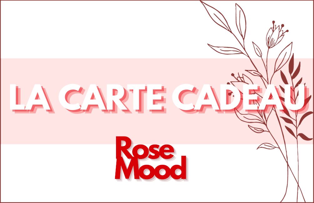 Carte cadeau Rose Mood rose-mood 